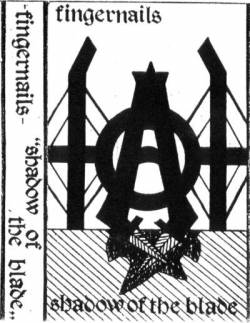 Fingernails : Shadow Of The Blade